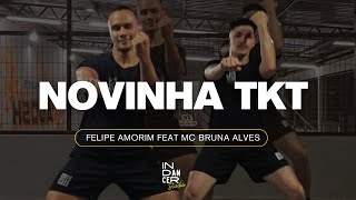 Novinha do TKT  Felipe Amorim feat MC Bruna Alves  INDANCER CLASS [upl. by Rebmit]