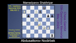 Abdusattorov Nodirbek vs Mamedyarov Shakhriyar Gashimov Memorial Blitz 20245 1 [upl. by Suivat691]