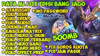 Data ML Lite Full Event 500Mb Edisi Bang Jago Patch Terbaru  Cara Mengatasi Lag Mobile legends [upl. by Samuella]