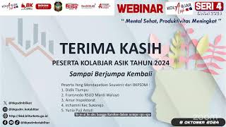 Webinar Kolabjar Asik Seri 4 Tahun 2024 ”Mental Sehat Produktivitas Meningkat [upl. by Odoric932]