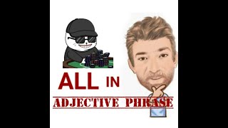 All in  Adjective Phrase 205 Four Meanings  English Tutor Nick P [upl. by Keen481]