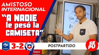 quotA nadie le pesó la camisetaquot Postpartido Francia 3 vs Chile 2  Amistoso Internacional sepu [upl. by Aserehtairam617]