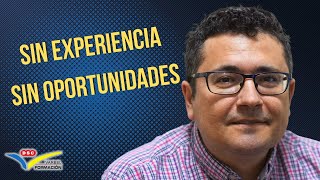 😔 SIN Experiencias SIN Oportunidades [upl. by Akym]