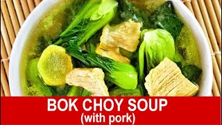 Bok choy soup with pork  How to make a popular Chinese soup easy recipe [upl. by Adnulahs]