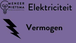 Natuurkunde uitleg Elektriciteit 4 Vermogen [upl. by Atinna140]