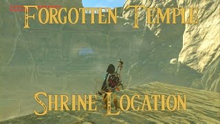 Breath of The Wild Forgotten Temple Shrine Location [upl. by Sidky]