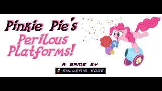 quotPinkie Pies Perilous Platformsquot  A Game by Sylvers Edge 2nd TRAILER [upl. by Anirtruc276]