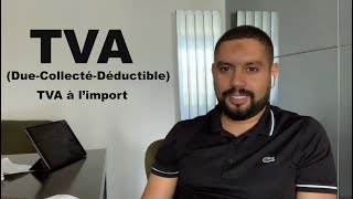 TVA Due  Collecté  Déductible  Tva à limport [upl. by Aryaz]