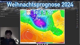 Weihnachtsprognose 2024 Teil 5  Analyse der Wetterkarten wetter [upl. by Evan]