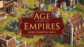 Age of Empires Mobile Gameplay Part 3  Epic Battles and Strategy [upl. by Claudette]