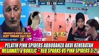 PELATIH PINK SPIDERS ABBODANZA AKUI KEHEBATAN MEGAWATI amp BUKILIC  RED SPARKS VS PINK SPIDERS 32 [upl. by Izy]