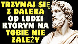 10 cech ludzi którym na Tobie nie zależy  Stoicyzm [upl. by Natika]