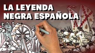 La Leyenda Negra española explicada en 7 horas [upl. by Ajiram444]