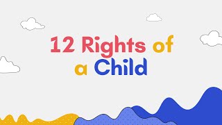 12 Rights of a Child National Childrens Month [upl. by Haskins180]