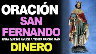 🙏 Oración Poderosa a San Fernando PARA CONSEGUIR DINERO 💵 [upl. by Whitnell92]