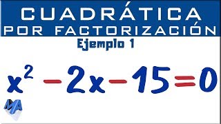 Ecuación cuadrática por factorización  Ejemplo 1 [upl. by Lesya185]