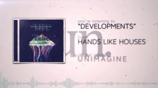 Hands Like Houses  Developments [upl. by Esta]