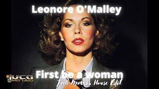 Leonore OMalley  First be a woman Juca Morais House Edit [upl. by Ziza]