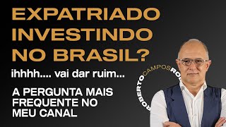 Expatriado investindo no brasil residente fiscal no exterior morando fora do Brasil Assite aqui [upl. by Linehan]