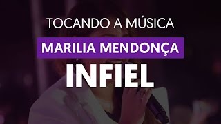 Infiel  Marília Mendonça tocando a música [upl. by Annaer]