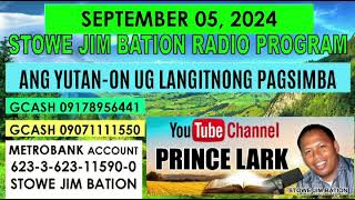 SEPTEMBER 05 2024  ANG YUTANON UG LANGITNONG PAGSIMBA  STOWE JIM BATION  CEBUANO BISAYA [upl. by Aissac]