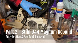 Part 2  Stihl 044 Magnum Rebuild  AV amp Fuel Tank Removal [upl. by Dnalevelc]