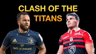 LEINSTER Vs TOULOUSE  CHAMPIONS CUP FINAL  PREVIEW [upl. by Auguste]