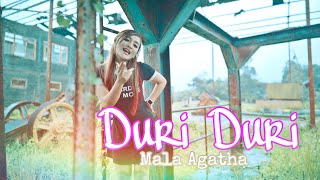 Duri Duri  Mala Agatha Official Music Video [upl. by Buchalter464]