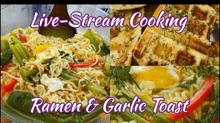 One Pot Ramen 🍜 Instant Noodles Garlic Toast in today’s LiveStream Cooking [upl. by Cecile380]