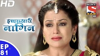 Icchapyaari Naagin  इच्छाप्यारी नागिन  Episode 81  17th January 2017 [upl. by Notsniw]