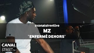 MZ  Enfermé dehors en canalstreetlive [upl. by Amor627]