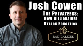 Episode 108 The Privateers How Billionaires attack Education with Josh Cowen [upl. by Adena]