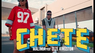 Malinga  Chete ft Zeze Kingston Official Music Video [upl. by Amilb]