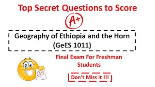 Geography of Ethiopia and the Horn  Secret Exam Questions  chapter 3 amp 4  freshman students [upl. by Ehrenberg]