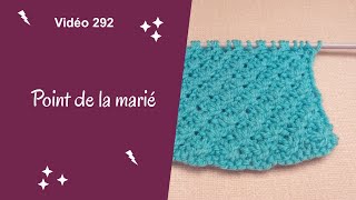 Le point de la mariée video 292 [upl. by Puna]