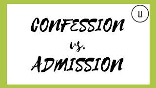 Difference between Confession and Admission [upl. by Nirak]