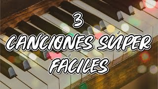 3 Melodías FÁCILES en Piano  Canciones Románticas 🎹🎶 [upl. by Paley]