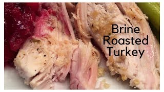 Recipe Share  Brine Roasted Turkey [upl. by Nilesoj]