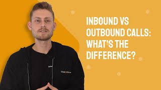 Inbound vs Outbound Calls Whats the Difference [upl. by Leinod]