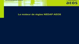 Moteur de règles NEDAP AEOS pour automatiser la gestion du contrôle daccès [upl. by Cantone]