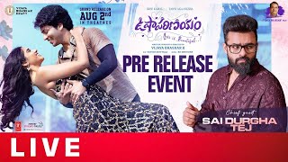 Usha Parinayam Pre Release Event LIVE  Sai Dharam Tej  Sree Kamal  Vijaya Bhaskar K  Mana Stars [upl. by Hapte]