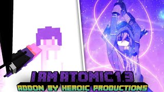 Update New Ultimate  I Am Atomic V13 Addon  New Overpower Ultimate Skills  Addon Showcase [upl. by Katlaps]