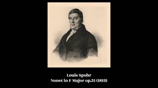 Louis Spohr  Nonet in F Major op31 1813 [upl. by Ylenats184]