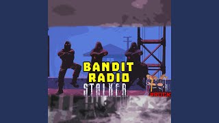 Bandit Radio [upl. by Yolanthe206]