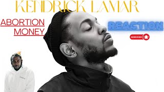 Kendrick Lamar  Abortion Money quotnew leak 2024quot Reaction [upl. by Kalk333]