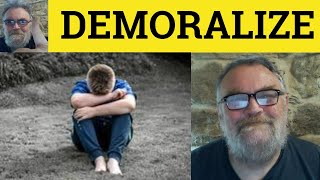 🔵 Demoralize Meaning  Demoralised Examples  Demoralise Definition  GRE Vocab  Demoralizing [upl. by Aynot160]