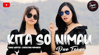 LAGU MANADO 2023 Kita So Nimau  Duo Tasya  OFFICIAL MUSIC VIDEO [upl. by Yeltneb267]