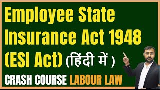 🔵Employee State Insurance Act 1948 ESI Act Explained with Calculation amp Example [upl. by Akehs]