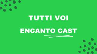 Tutti Voi  Karaoke  Encanto Cast [upl. by Nahgaem959]