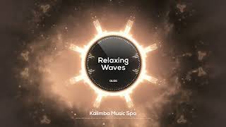 🌸 Relaxing Waves 🌸  Kalimba Music Spa  Soulful Kalimba for Enhanced Work Mindflow [upl. by Irak]